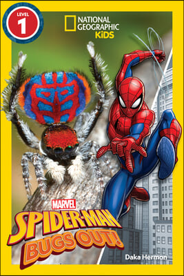 National Geographic Readers: Marvel&#39;s Spider-Man Bugs Out! (Level 1)
