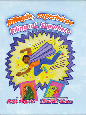 Biling&#252;e, Superh&#233;roe / Bilingual, Superhero