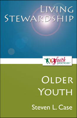 Living Stewardship [Older Youth]