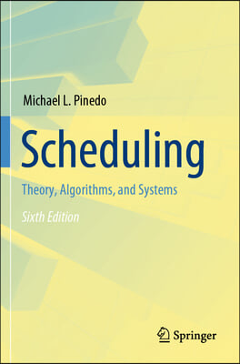 Scheduling: Theory, Algorithms, and Systems