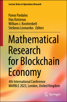 Mathematical Research for Blockchain Economy: 4th International Conference Marble 2023, London, United Kingdom