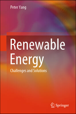 Renewable Energy: Challenges and Solutions