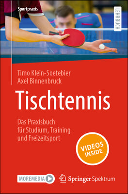 Tischtennis - Das Praxisbuch F&#252;r Studium, Training Und Freizeitsport