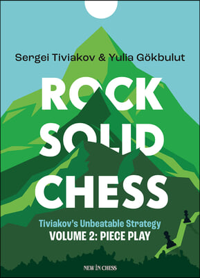 Rock Solid Chess: Piece Play