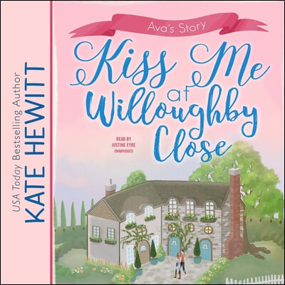 Kiss Me at Willoughby Close Lib/E