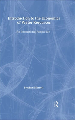 Introduction To The Economics Of Water Resources