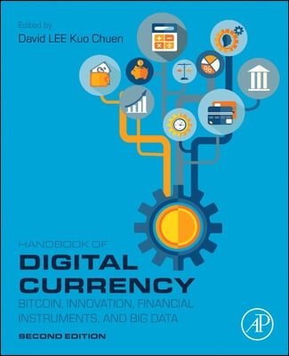 Handbook of Digital Currency: Bitcoin, Innovation, Financial Instruments, and Big Data