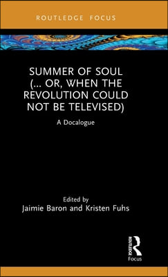 Summer of Soul (... Or, When the Revolution Could Not Be Televised)