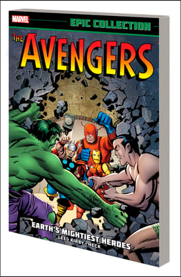 Avengers Epic Collection: Earth&#39;s Mightiest Heroes [New Printing]