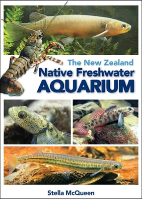 The New Zealand Native Freshwater Aquarium