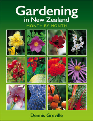 Gardening in New Zealand Month by Month