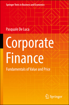 Corporate Finance: Fundamentals of Value and Price