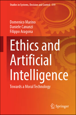 Ethics and Artificial Intelligence: Towards a Moral Technology