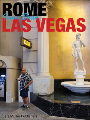 Iwan Baan: Rome - Las Vegas: Bread and Circuses