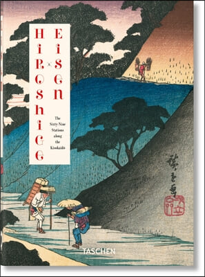 Hiroshige &amp; Eisen. the Sixty-Nine Stations Along the Kisokaido. 40th Ed.