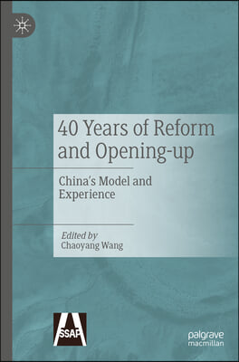 40 Years of Reform and Opening-Up: China's Model and Experience