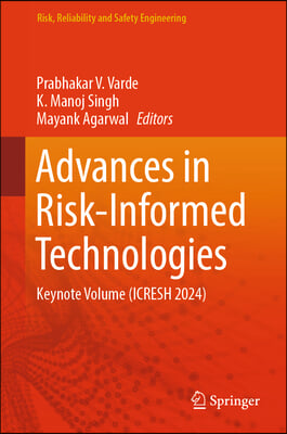 Advances in Risk-Informed Technologies: Keynote Volume (Icresh 2024)