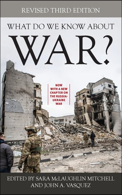 What Do We Know about War?, Revised Third Edition