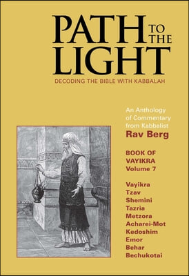 Path to the Light Vol. 7: Decoding the Bible with Kabbalah