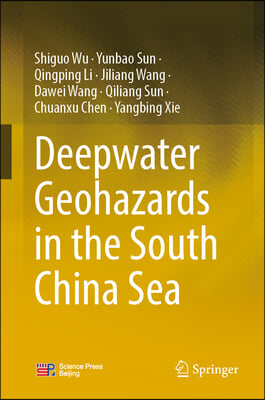 Deepwater Geohazards in the South China Sea