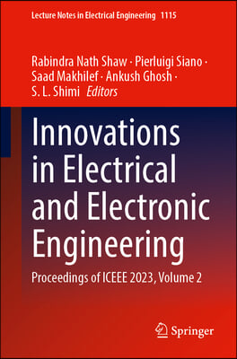 Innovations in Electrical and Electronic Engineering: Proceedings of Iceee 2023, Volume 2