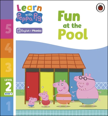 Learn with Peppa Phonics Level 2 Book 9 - Fun at the Pool (Phonics Reader)