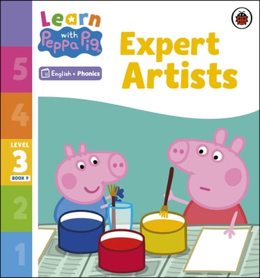 Learn with Peppa Phonics Level 3 Book 9 - Expert Artists (Phonics Reader)