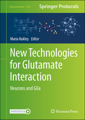 New Technologies for Glutamate Interaction: Neurons and Glia