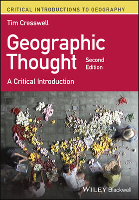 Geographic Thought: A Critical Introduction