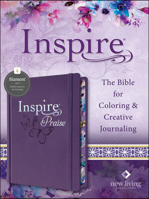 Inspire Praise Bible NLT (Hardcover Leatherlike, Purple, Filament Enabled): The Bible for Coloring &amp; Creative Journaling