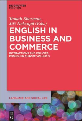 English in Business and Commerce: Interactions and Policies