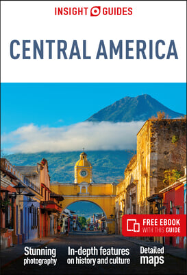 Insight Guides Central America: Travel Guide with Free eBook