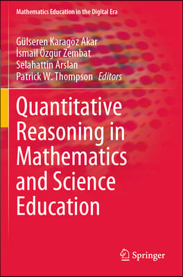 Quantitative Reasoning in Mathematics and Science Education