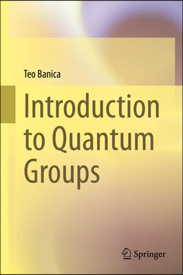 Introduction to Quantum Groups