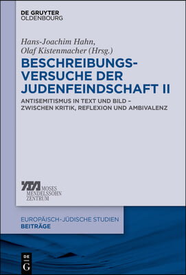 Beschreibungsversuche der Judenfeindschaft II