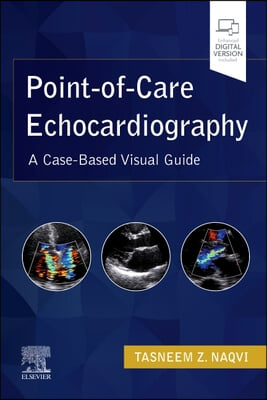 Point-Of-Care Echocardiography: A Clinical Case-Based Visual Guide