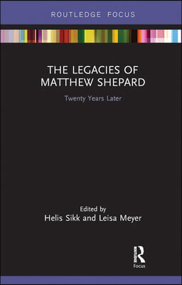 Legacies of Matthew Shepard