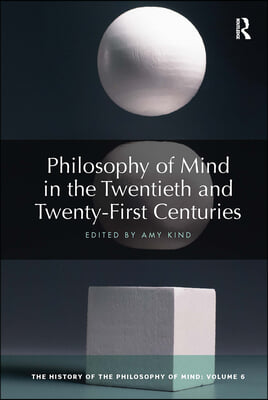 Philosophy of Mind in the Twentieth and Twenty-First Centuries