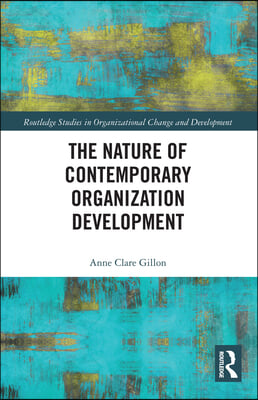 Nature of Contemporary Organization Development