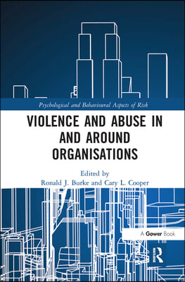 Violence and Abuse In and Around Organisations