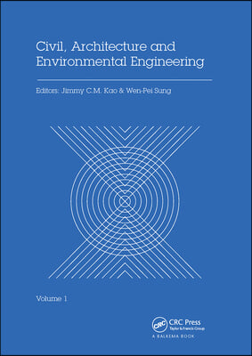 Civil, Architecture and Environmental Engineering Volume 1