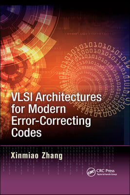 VLSI Architectures for Modern Error-Correcting Codes