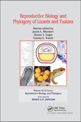 Reproductive Biology and Phylogeny of Lizards and Tuatara