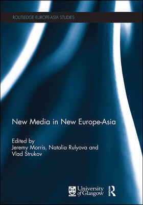 New Media in New Europe-Asia