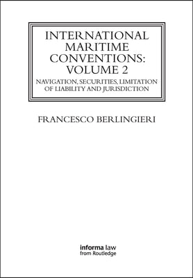 International Maritime Conventions (Volume 2)