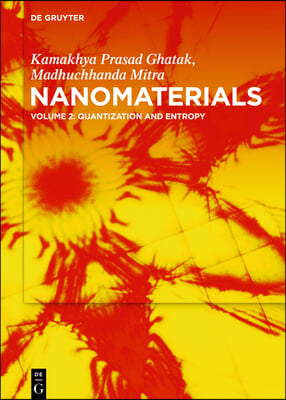 Nanomaterials: Volume 2: Quantization and Entropy