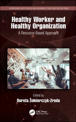 Healthy Worker and Healthy Organization