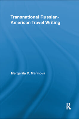 Transnational Russian-American Travel Writing