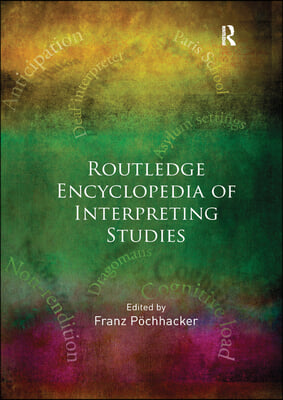 Routledge Encyclopedia of Interpreting Studies