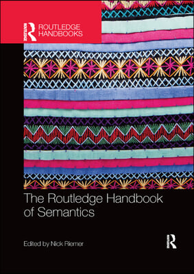 The Routledge Handbook of Semantics